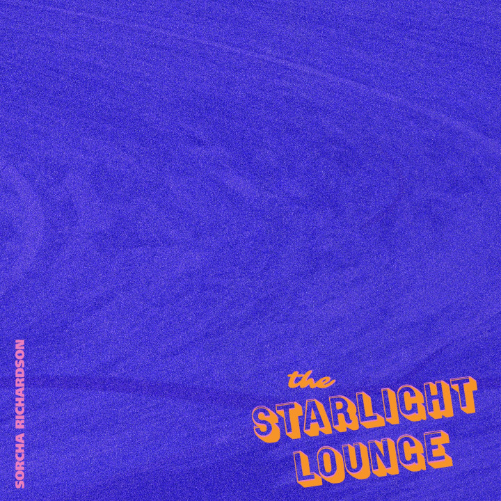 Sorcha Richardson — The Starlight Lounge cover artwork