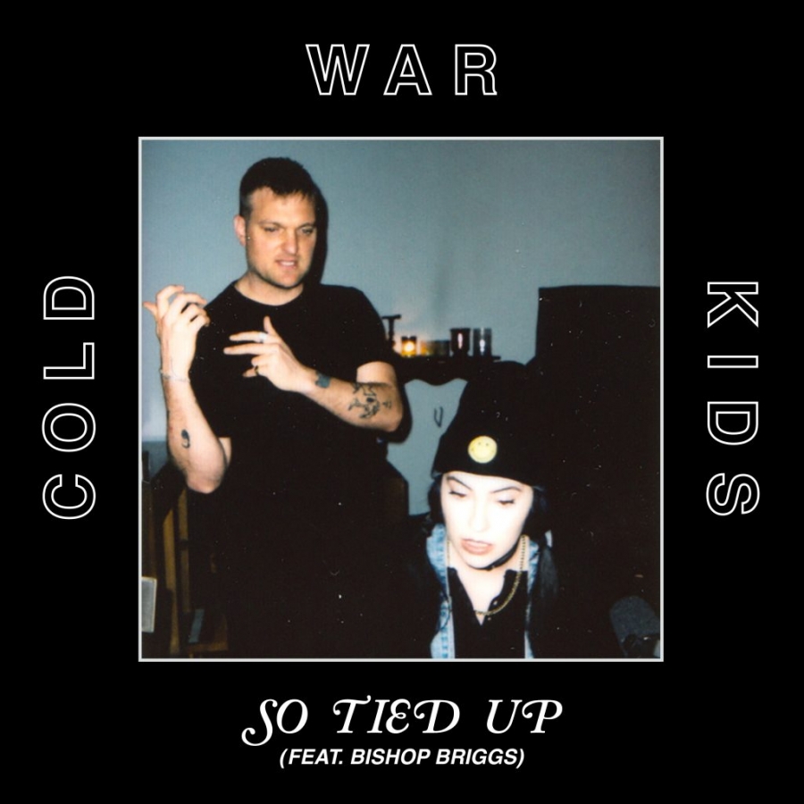 Cold War Kids ft. featuring Bishop Briggs So Tied Up cover artwork