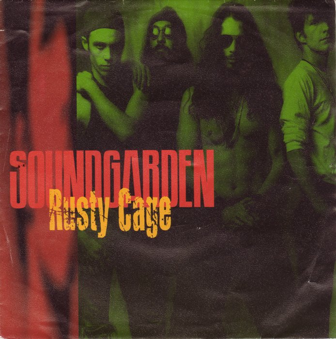 Soundgarden Rusty Cage cover artwork