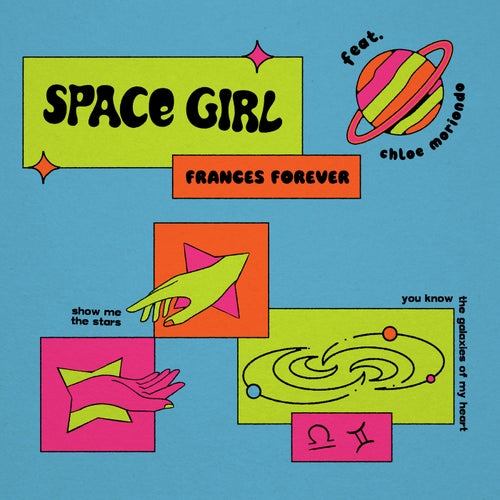 Frances Forever featuring chloe moriondo — Space Girl cover artwork