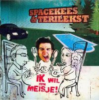 Spacekees & Terilekst Ik Wil Een Meisje! cover artwork