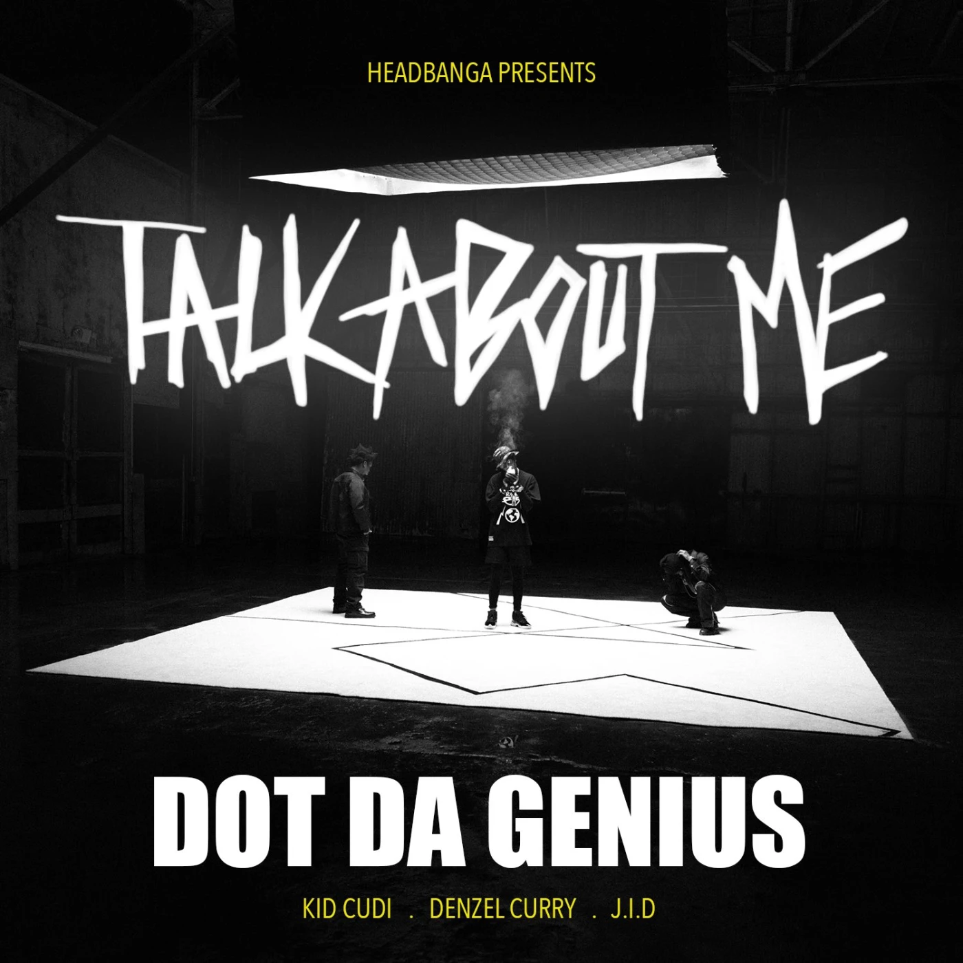 Dot Da Genius ft. featuring Kid Cudi, Denzel Curry, & JID Talk About Me cover artwork