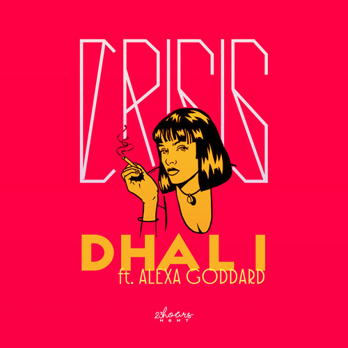 Dhali featuring Alexa Goddard — Crisis cover artwork