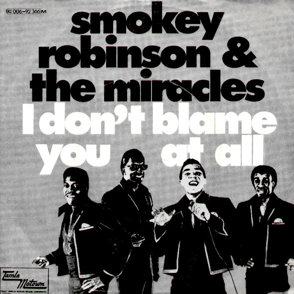 Smokey Robinson and the Miracles — I Don&#039;t Blame You at All cover artwork