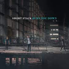 Short Stack — Burn You Down cover artwork