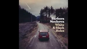 Barbora Mochowa White &amp; Black Holes cover artwork