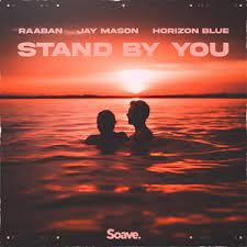 Raaban, Jay Mason, & Horizon Blue — Stand By You cover artwork
