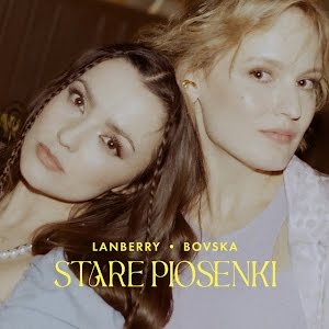 Lanberry ft. featuring BOVSKA Stare Piosenki cover artwork