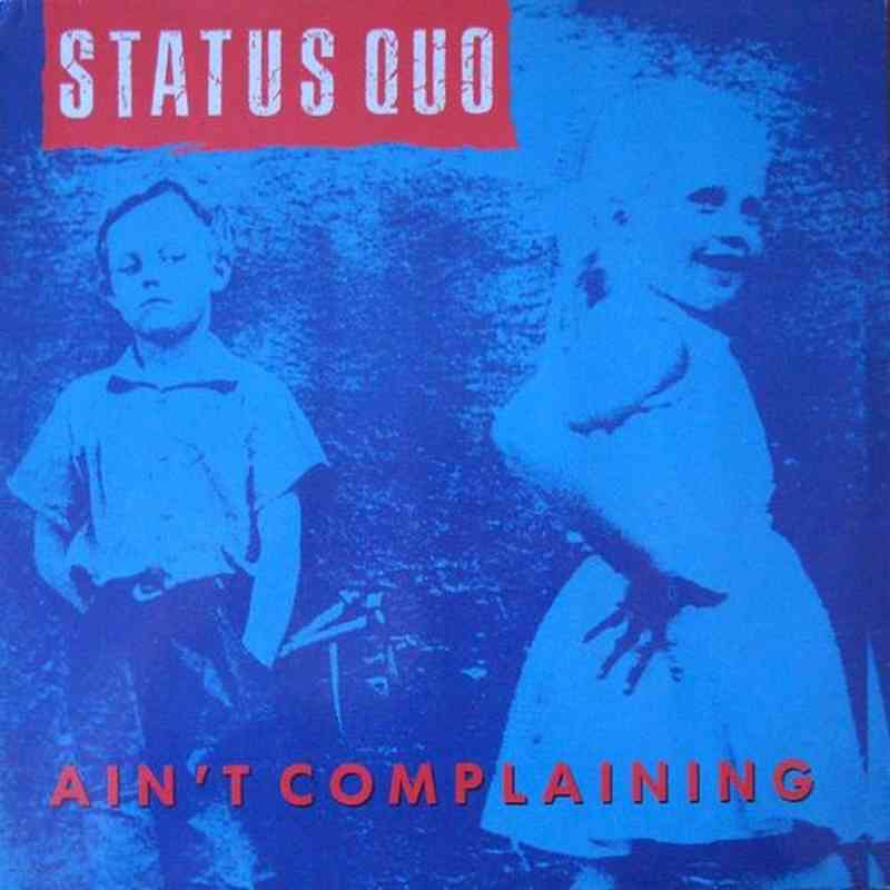 Status Quo — Ain&#039;t Complaining cover artwork