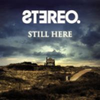Stereo — Still Here cover artwork