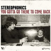 Stereophonics You Gotta Go There To Come Back cover artwork