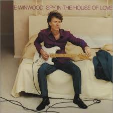 Steve Winwood — Spy in the House of Love cover artwork
