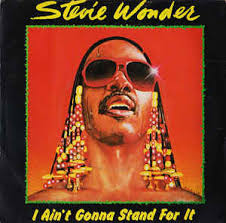 Stevie Wonder — I Ain&#039;t Gonna Stand for It cover artwork