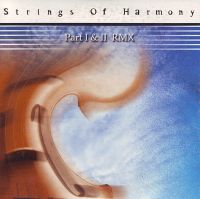 Strings of Harmony Part I &amp; II RMX cover artwork