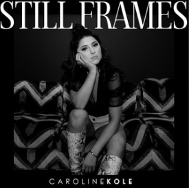 Caroline Kole Still Frames cover artwork