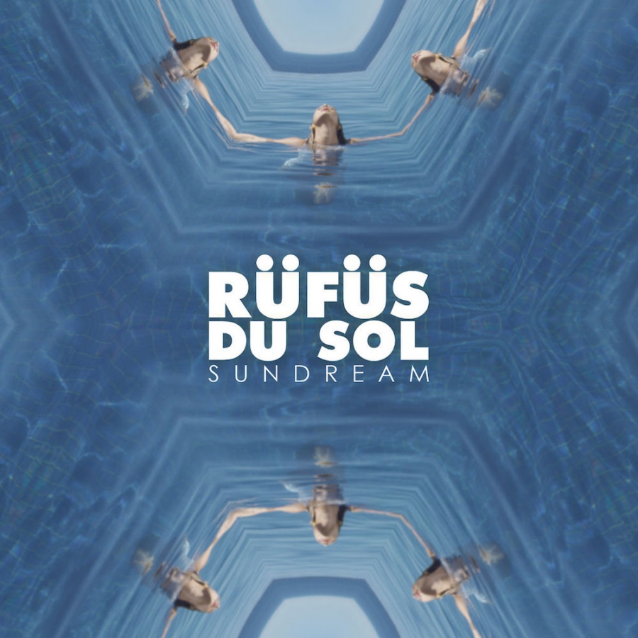 RÜFÜS DU SOL — Sundream cover artwork