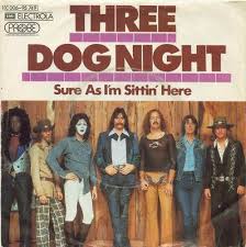 Three Dog Night — Sure As I&#039;m Sittin&#039; Here cover artwork