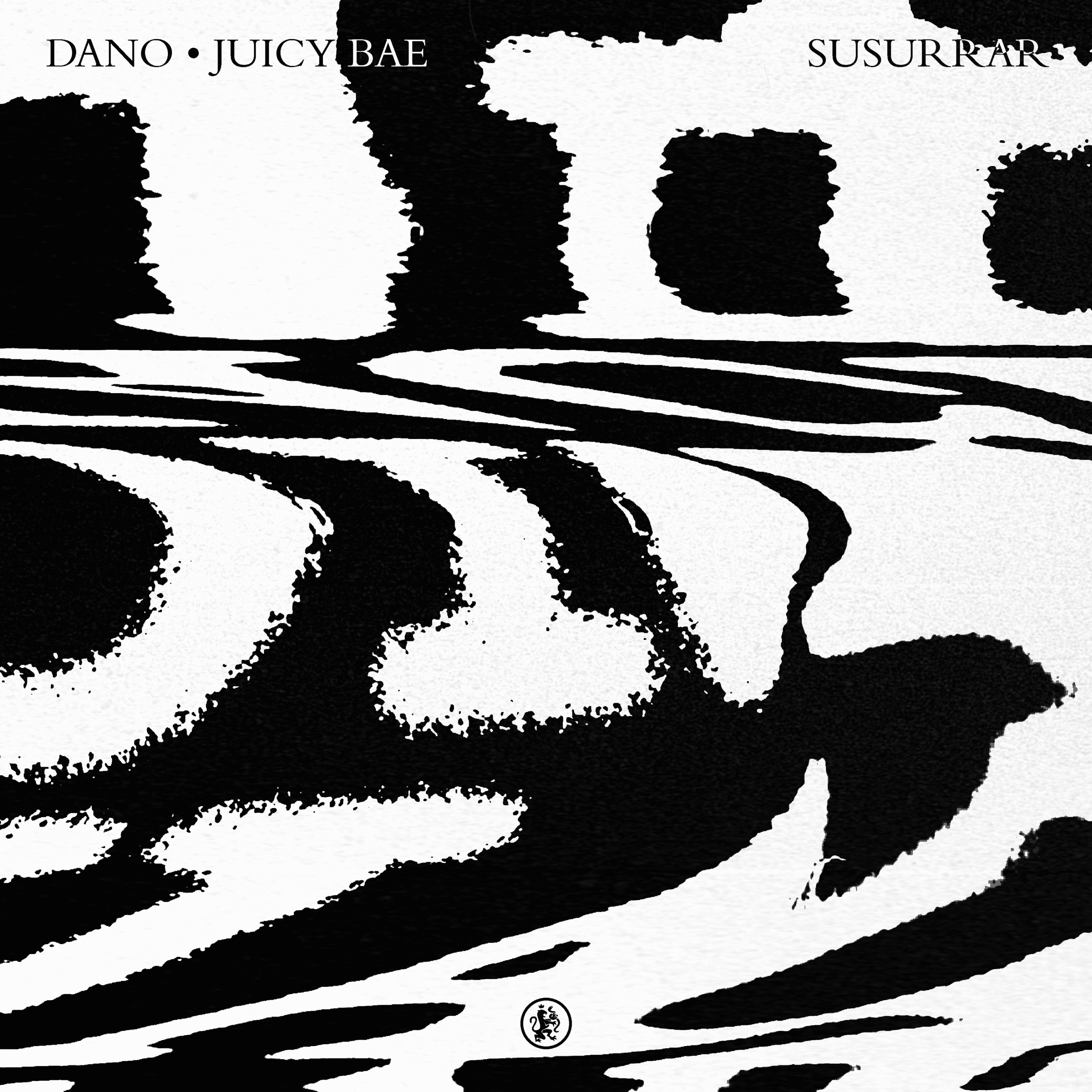 Dano & Juicy BAE — Susurrar cover artwork