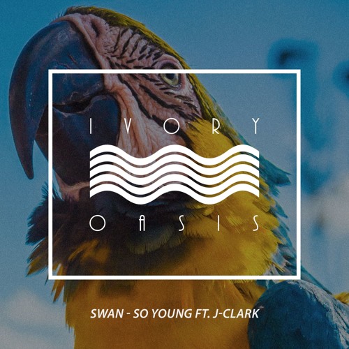 SWAN featuring J-Clark — So Young cover artwork