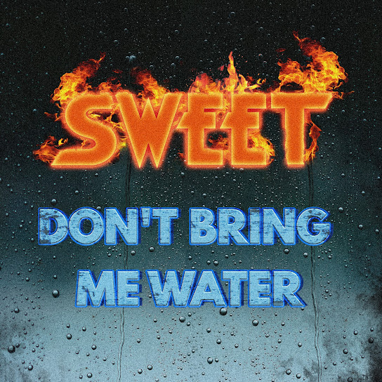 Sweet — Don&#039;t Bring Me Water cover artwork