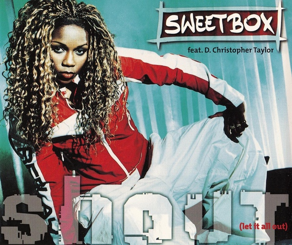 Sweetbox ft. featuring D. Christopher Taylor Shout (Let It All Out) cover artwork