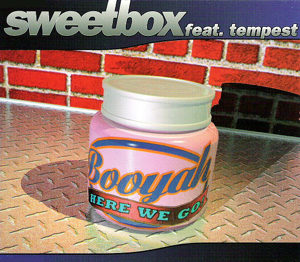 Sweetbox featuring Tempest — Booyah (Here We Go) cover artwork