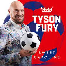 Tyson Fury — Sweet Caroline cover artwork