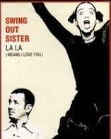 Swing Out Sister La La (Means I Love You) cover artwork