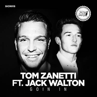 Tom Zanetti featuring Jack Walton — Goin&#039; In cover artwork