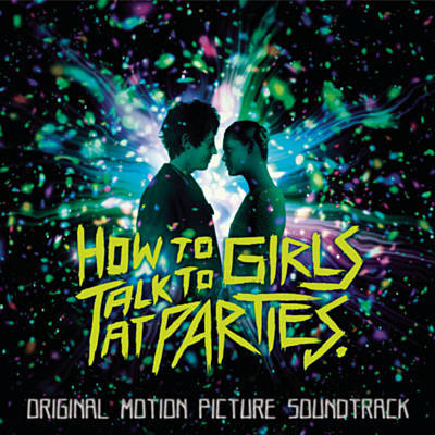 Various Artists How to Talk to Girls At Parties cover artwork