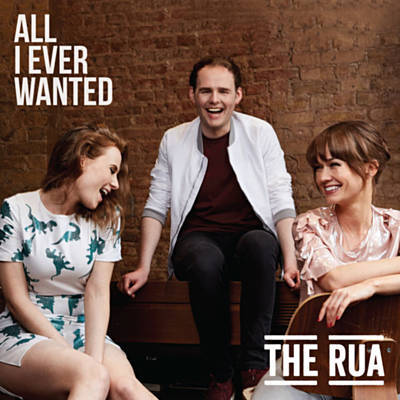 The Rua — All I Ever Wanted cover artwork