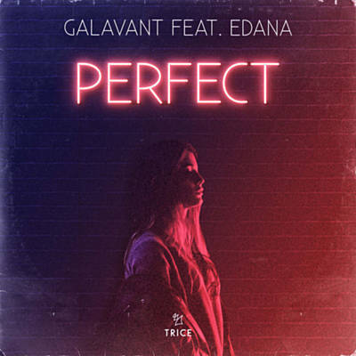 Galavant ft. featuring Edana Perfect cover artwork