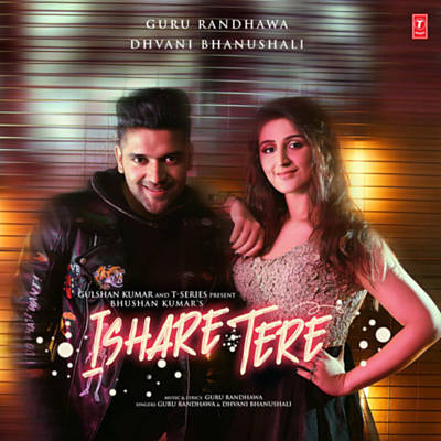 Guru Randhawa featuring Dhvani Bhanushali — Ishara tere cover artwork