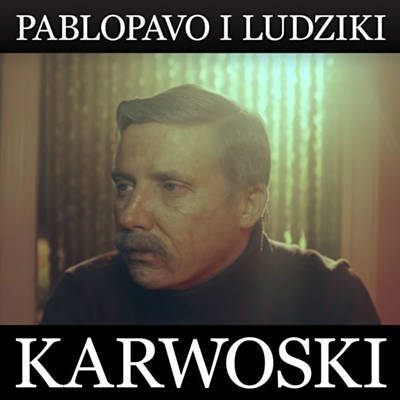Pablopavo i Ludziki — Karwoski cover artwork
