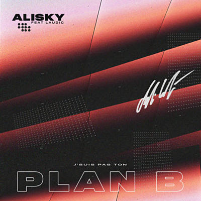 Alisky ft. featuring Laudic Plan B cover artwork