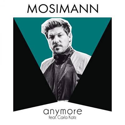 Mosimann ft. featuring Carla Katz Anymore cover artwork