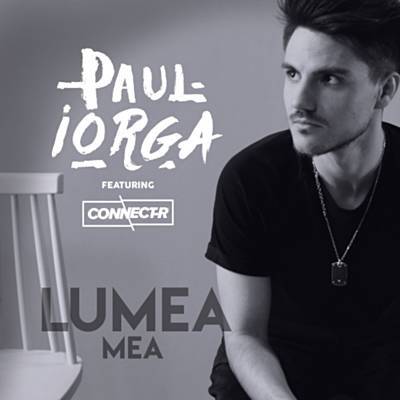 Paul Iorga featuring Connect-R — Lumea Mea cover artwork