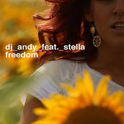 DJ Andi featuring Stella — Freedom cover artwork
