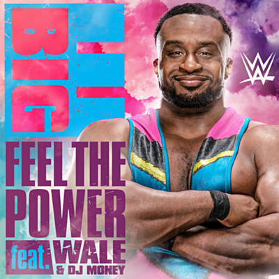 def rebel & WWE featuring Wale & Dj Money — Feel the Power (Big E) cover artwork
