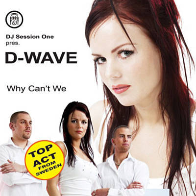 DJ Session One pres. D-Wave — Why Can&#039;t We cover artwork