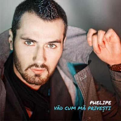 Phelipe featuring Bitza — Vad Cum Ma Privesti cover artwork