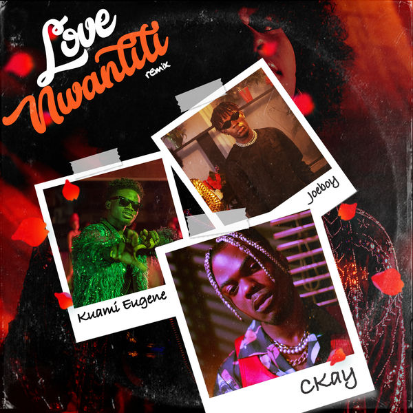 CKay ft. featuring Joeboy & Kuami Eugene love nwantiti (ah ah ah) (Remix) cover artwork