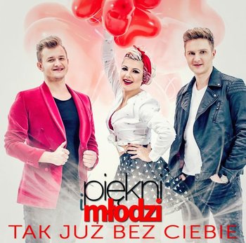 Piękni i Młodzi Tak już bez Ciebie cover artwork