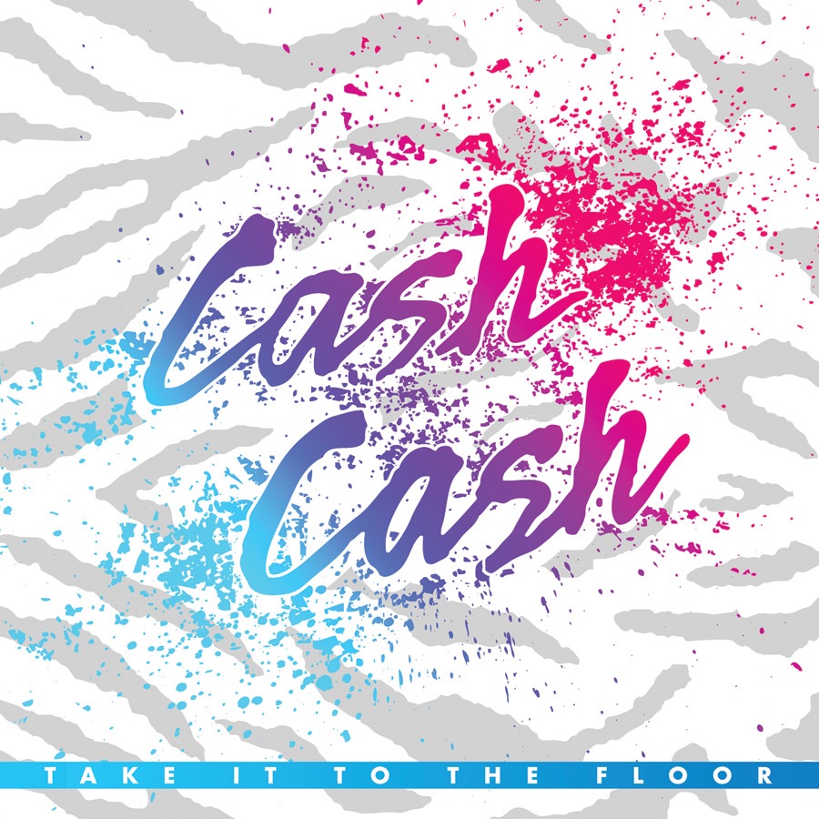 Cash Cash Take It to the Floor cover artwork