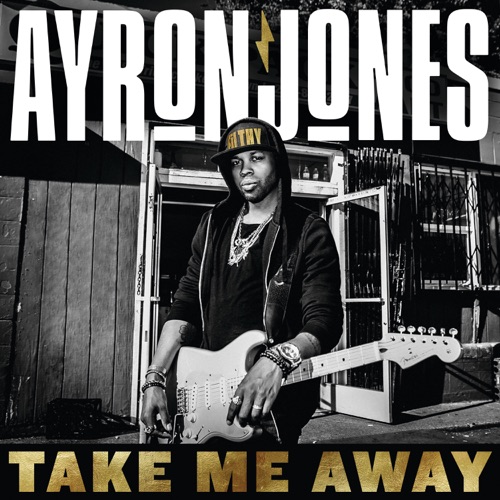 Ayron Jones Take Me Away cover artwork