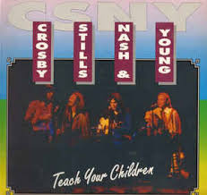 Crosby, Stills, & Nash &amp; Young — Teach Your Children cover artwork