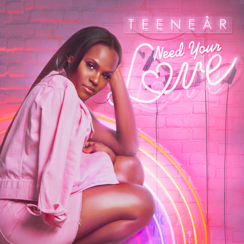 Teenear — Need Your Love cover artwork