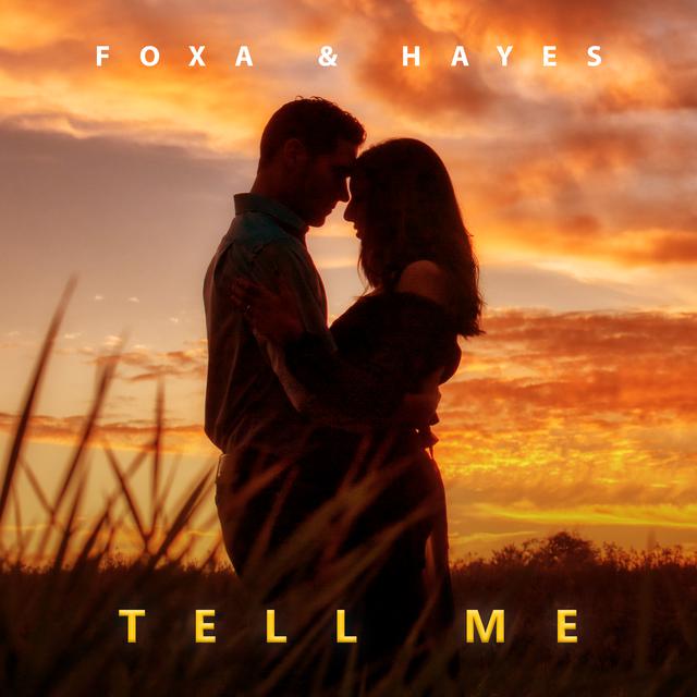 Foxa & HAYES — Tell Me cover artwork