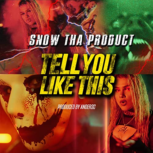 Snow Tha Product — Tell You Like This cover artwork