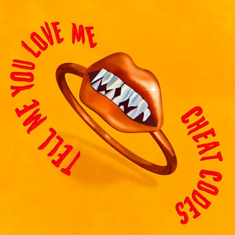 Cheat Codes Tell Me You Love Me cover artwork